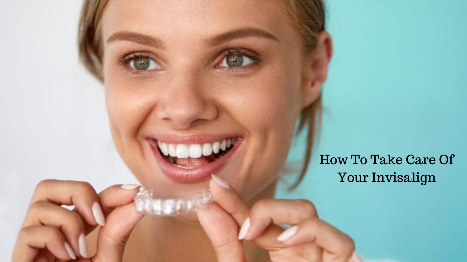 take care of your invisalign